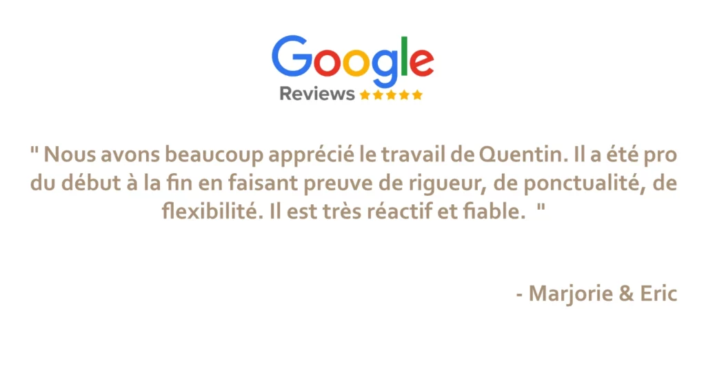 " Nous avons beaucoup apprécié le travail de Quentin. Il a été pro du début à la fin en faisant preuve de rigueur, de ponctualité, de flexibilité. Il est très réactif et fiable. "